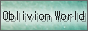 Oblivion World